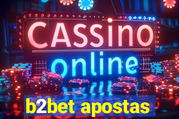 b2bet apostas